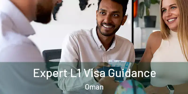  Expert L1 Visa Guidance Oman