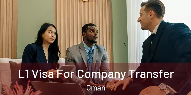  L1 Visa For Company Transfer Oman