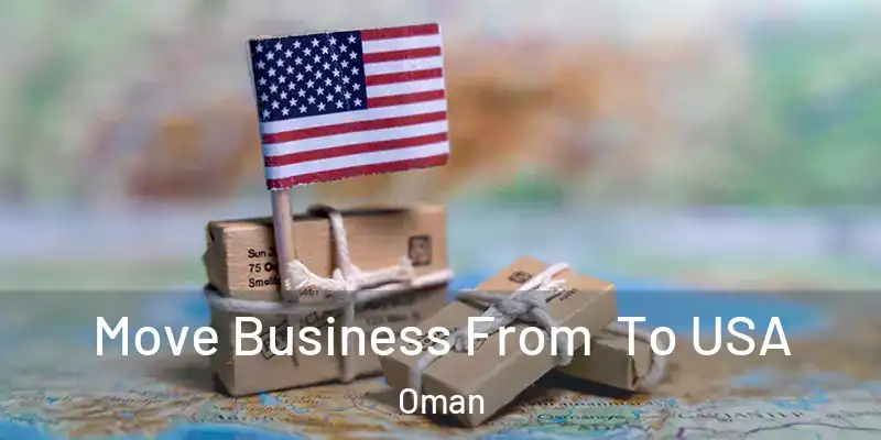  Move Business From To USA Oman