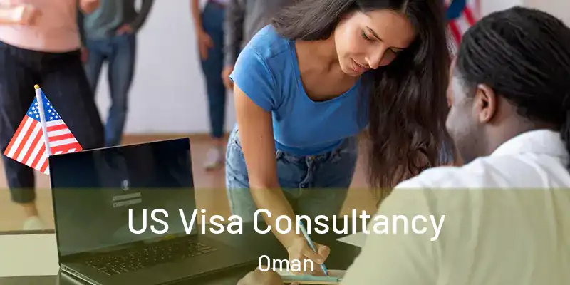  US Visa Consultancy Oman