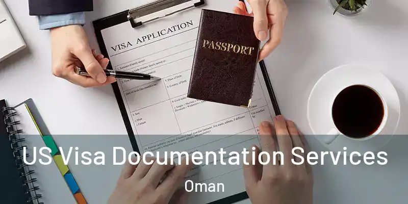  US Visa Documentation Services Oman
