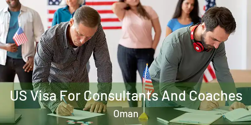  US Visa For Consultants And Coaches Oman