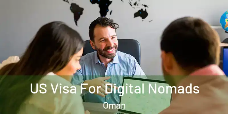  US Visa For Digital Nomads Oman